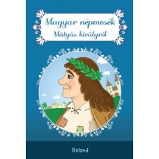 Magyar népmesék Mátyás királyról  -   Londoni Készleten